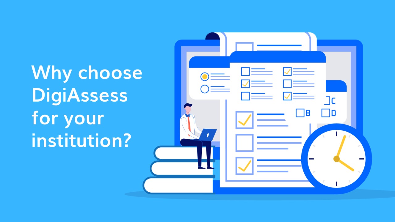 Why choose DigiAssess for your institution?